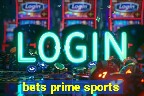 bets prime sports